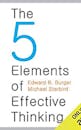The 5 Elements of Effective Thinking